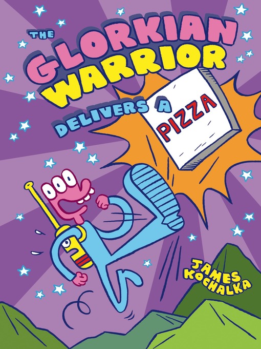 Title details for The Glorkian Warrior Delivers a Pizza by James Kochalka - Wait list